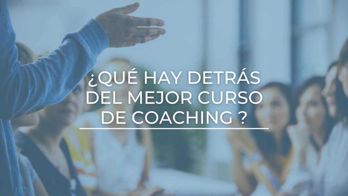 ¿qué Hay Detrás Del Mejor Curso De Coaching Efic Escuela De Coachingemk 7778